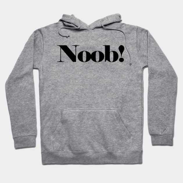 Noob Hoodie by HighwayForSouls